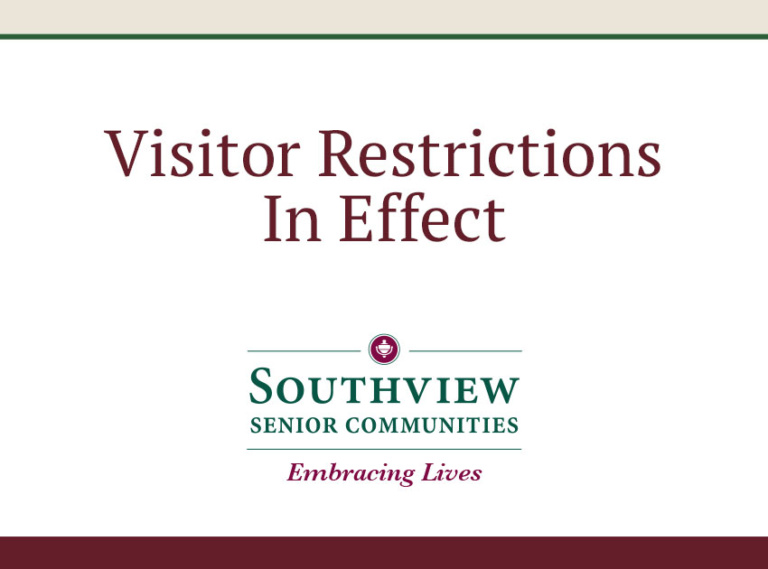 Visitor Restrictions in Effect